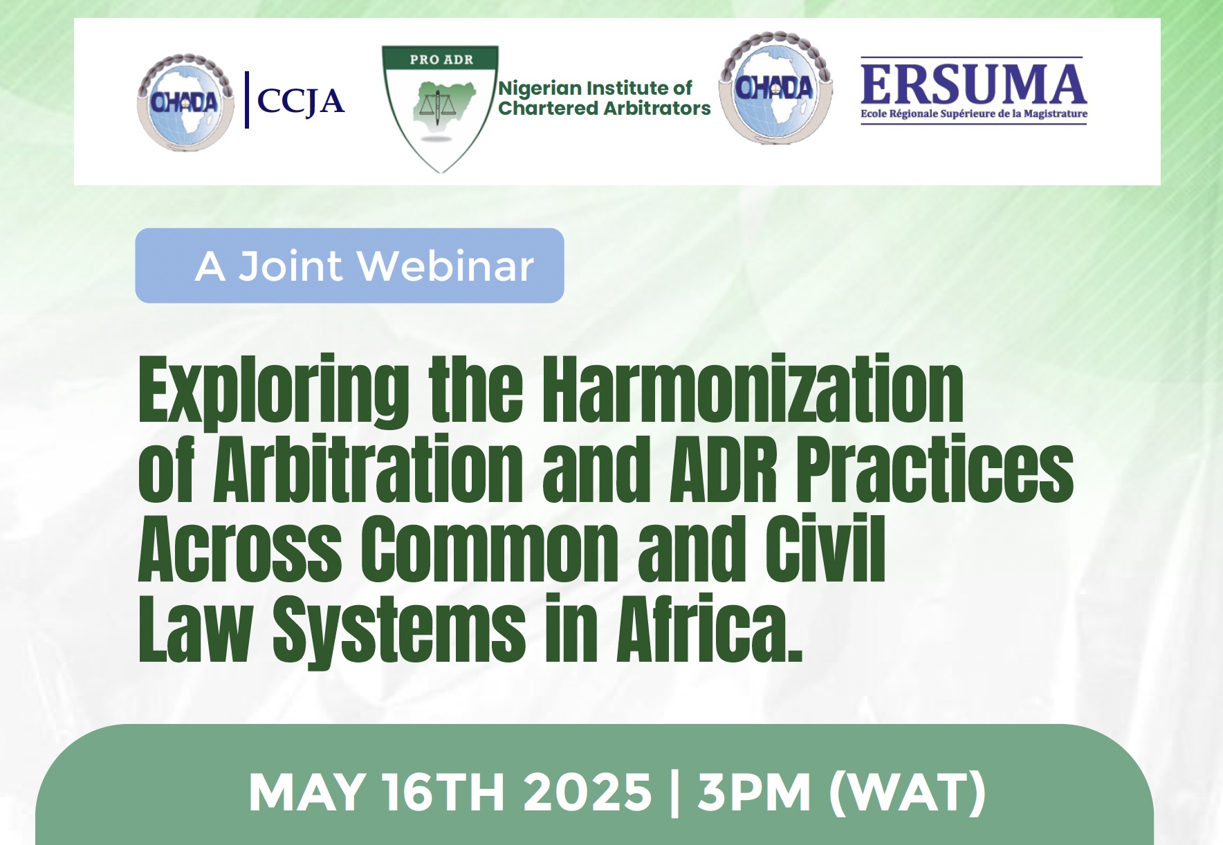 INTERNATIONAL CONFERENCE “EXPLORING THE HARMONIZATION OF ARBITRATION AND ADR PRACTICES ACROSS COMMON AND CIVIL LAW SYSTEMS IN AFRICA”