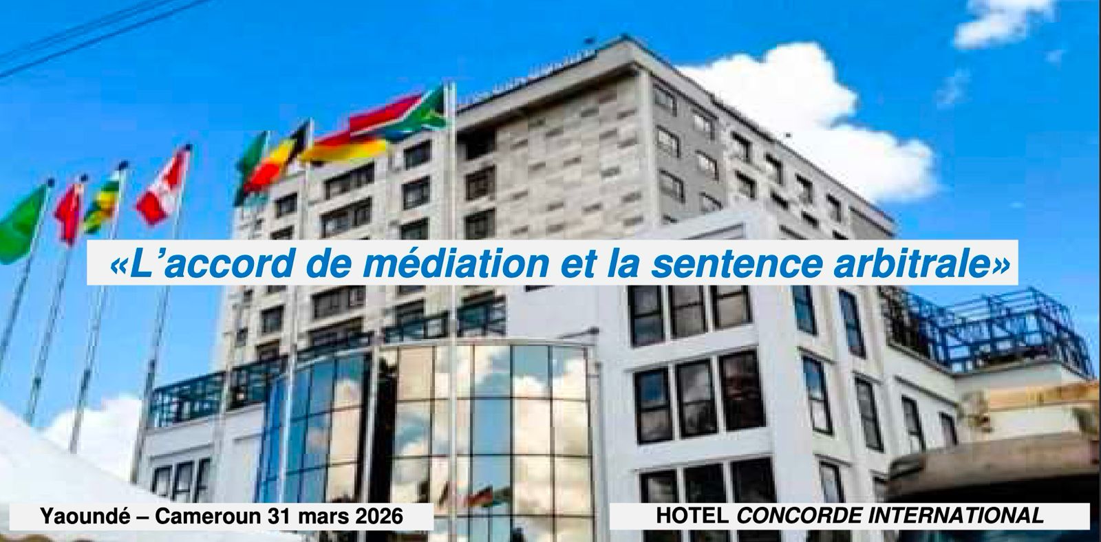 4e édition de la Journée Africaine de l’Arbitrage et de la Médiation (JAAM)